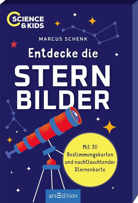 Marcus Schenk: Science & Kids - Entdecke die Sternbilder, Buch