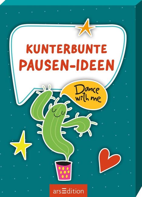 „KUNTERBUNTE PAUSEN-IDEEN“ in rotem Text. Darunter tanzt ein lächelnder Kaktus mit der Sprechblase „Dance with me“.