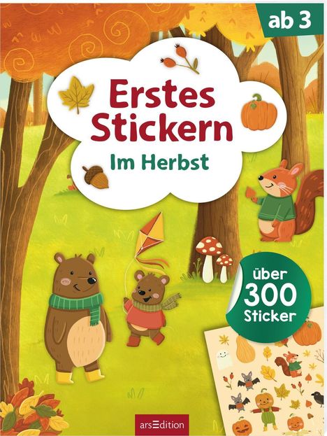 "Erstes Stickern Im Herbst", "ab 3", "über 300 Sticker". Illustration: Bär, Kind mit Drachen, Eichhörnchen, herbstliche Bäume.