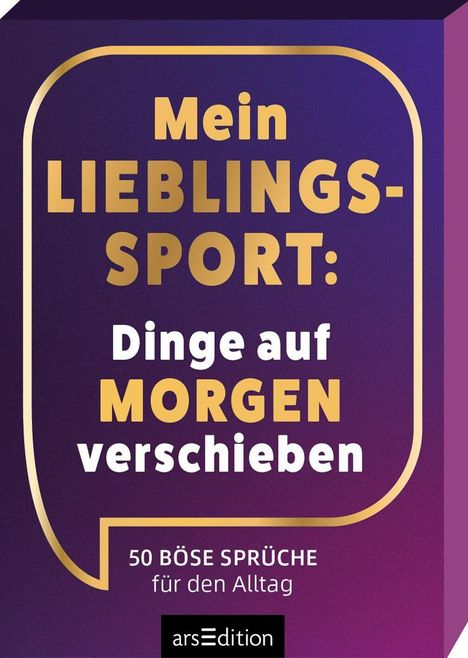 „Mein LIEBLINGS-SPORT: Dinge auf MORGEN verschieben. 50 BÖSE SPRÜCHE für den Alltag.“ Goldener Rahmen auf lila Hintergrund.
