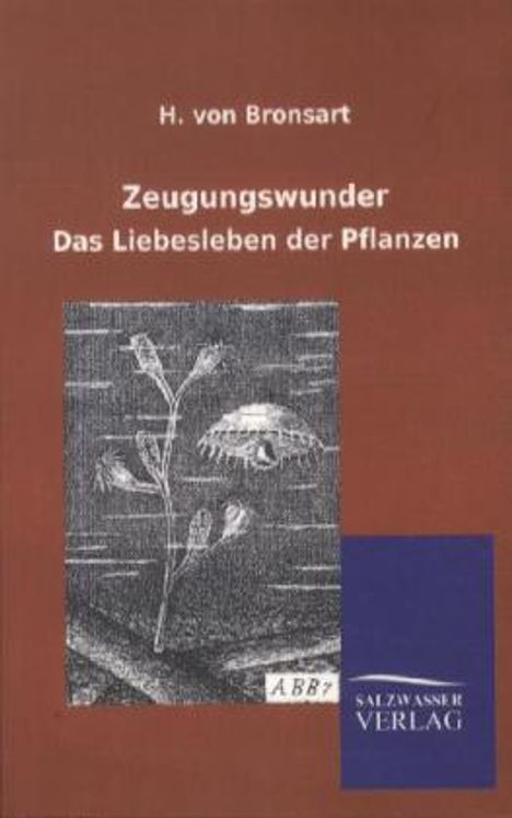 H. von Bronsart: Zeugungswunder, Buch
