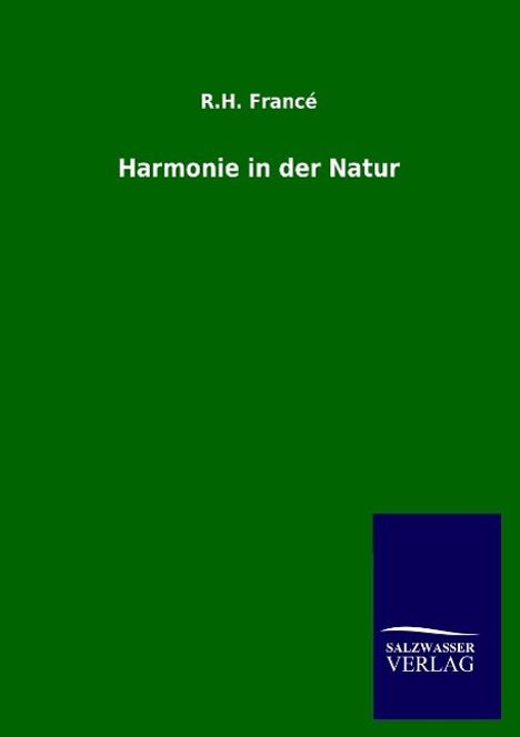 R. H. Francé: Harmonie in der Natur, Buch