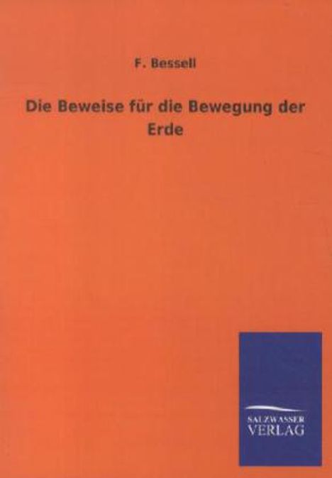 F. Bessell: Die Beweise für die Bewegung der Erde, Buch