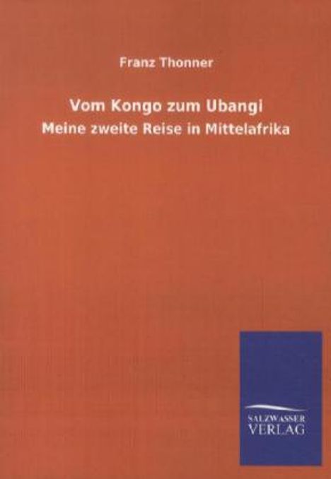 Franz Thonner: Vom Kongo zum Ubangi, Buch