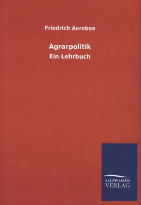 Friedrich Aereboe: Agrarpolitik, Buch