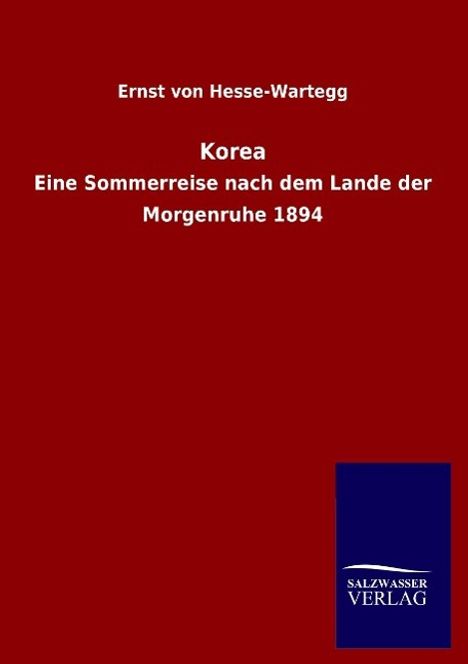 Ernst Von Hesse-Wartegg: Korea, Buch