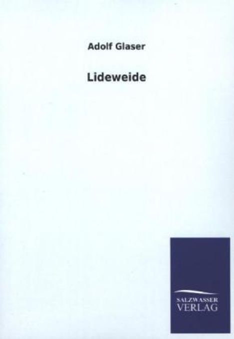 Adolf Glaser: Lideweide, Buch