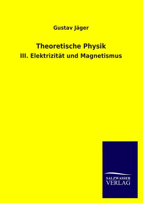 Gustav Jäger: Theoretische Physik, Buch