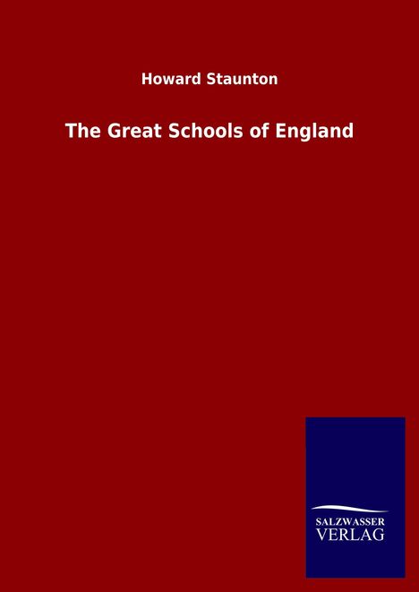 Howard Staunton: The Great Schools of England, Buch