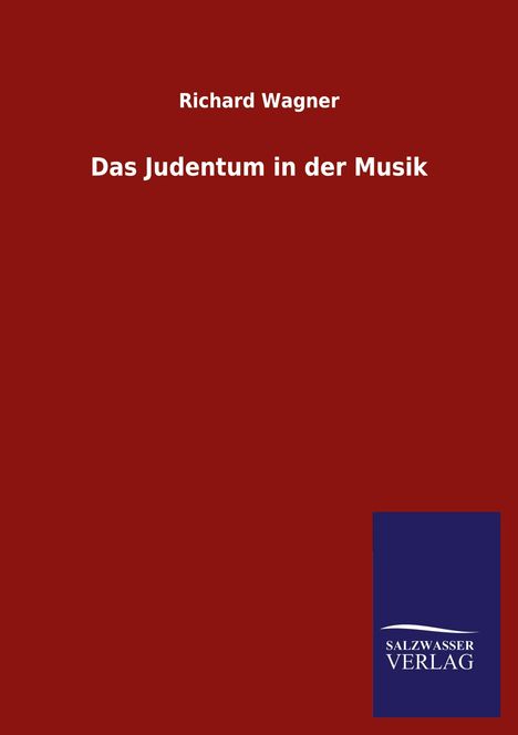Richard Wagner (geb. 1952): Das Judentum in der Musik, Buch