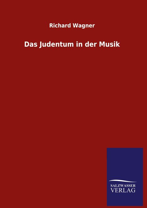 Richard Wagner (geb. 1952): Das Judentum in der Musik, Buch