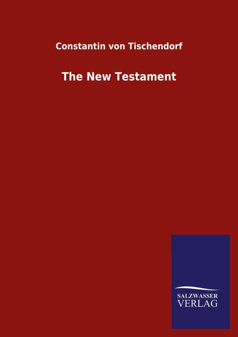 Constantin Von Tischendorf: The New Testament, Buch