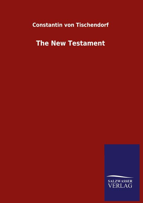 Constantin Von Tischendorf: The New Testament, Buch