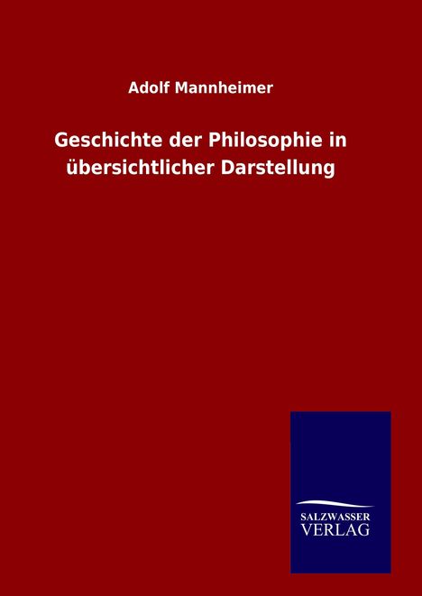 Adolf Mannheimer: Geschichte der Philosophie in übersichtlicher Darstellung, Buch