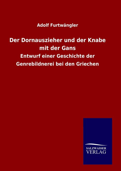Adolf Furtwängler: Der Dornauszieher und der Knabe mit der Gans, Buch