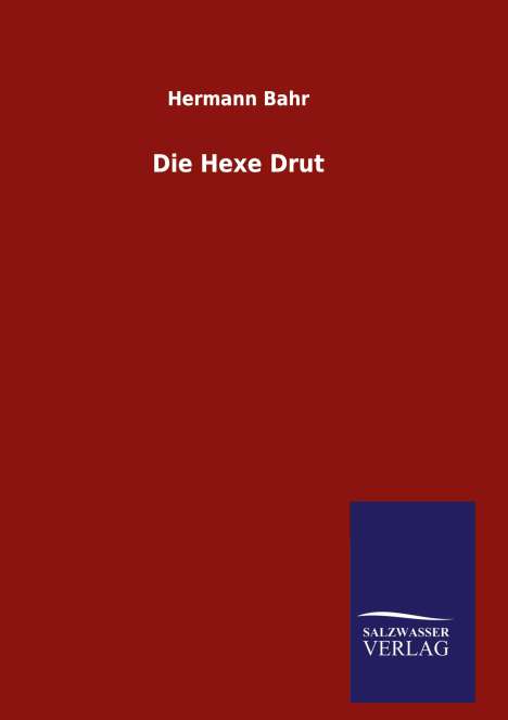 Hermann Bahr: Die Hexe Drut, Buch