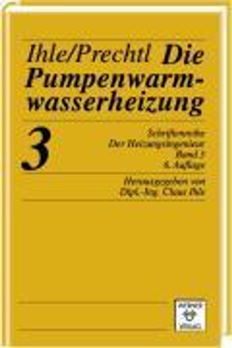Claus Ihle: Ihle: Heizungsingenieur 2 Pumpenwarmwass. 2, Buch