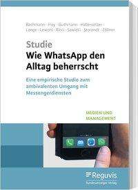 Nils Bachmann: Wie WhatsApp den Alltag beherrscht, Buch