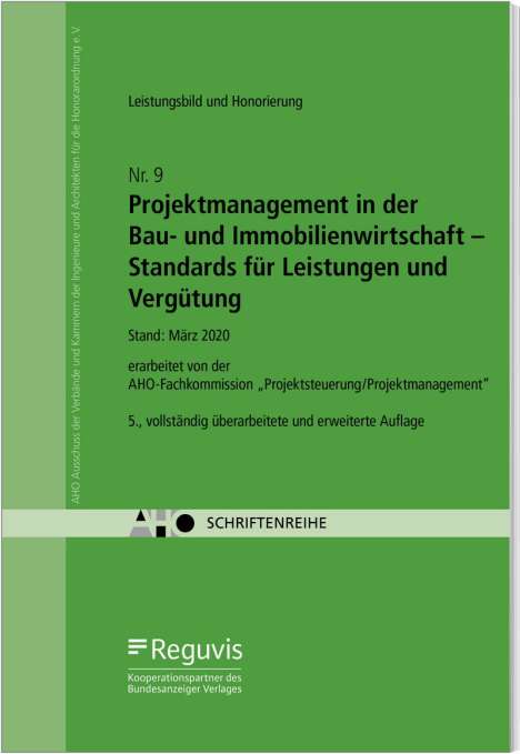 Projektmanagement in der Bau- und Immobilienwirtschaft - Standards für Leistungen und Vergütung, Buch