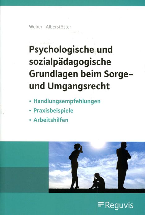 Matthias Weber: Psychologische und sozialpädagogische Grundlagen beim Sorge- und Umgangsrecht, Buch