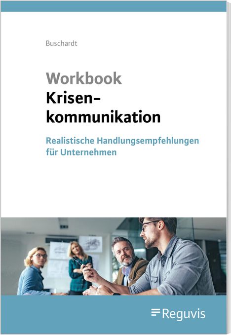 Tom Buschardt: Workbook Krisenkommunikation, Buch