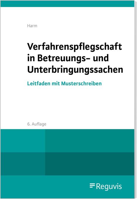 Uwe Harm: Verfahrenspflegschaft in Betreuungs- und Unterbringungssachen, Buch