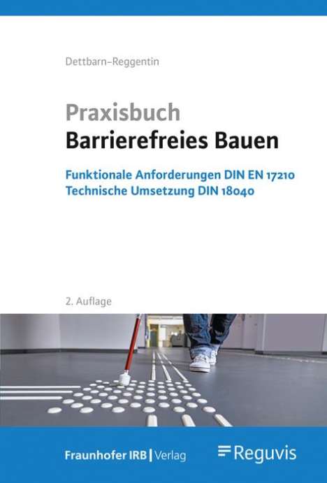 Jürgen Dettbarn-Reggentin: Praxisbuch Barrierefreies Bauen, Buch