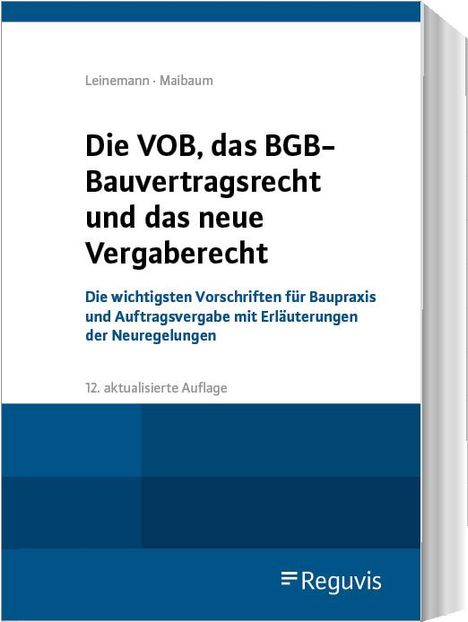 Die VOB, das BGB-Bauvertragsrecht und das neue Vergaberecht, Buch