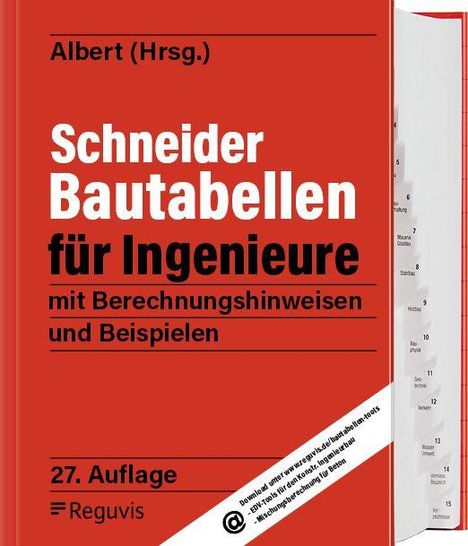 Albert (Hrsg.), Schneider Bautabellen für Ingenieure, 27. Auflage, Reguvis. Rotes Buchcover mit Registertabs.