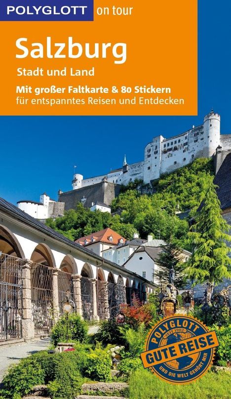Renate Nöldeke: POLYGLOTT on tour Reiseführer Salzburg - Stadt und Land, Buch