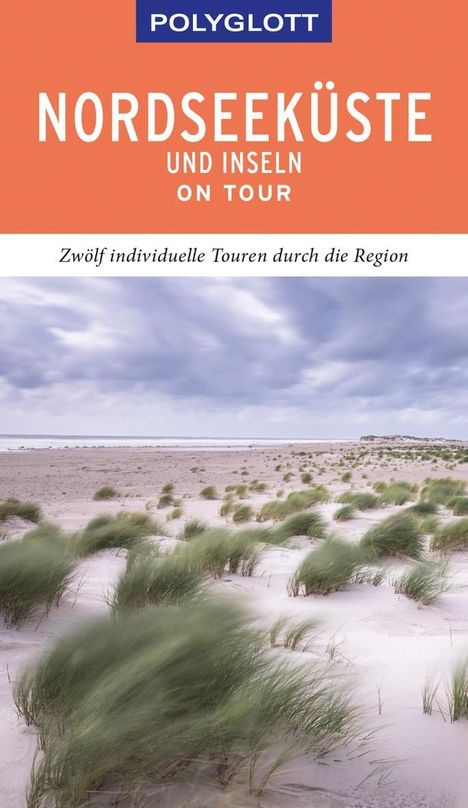 Elke Frey: Frey, E: POLYGLOTT on tour Reiseführer Nordseeküste &amp; Inseln, Buch