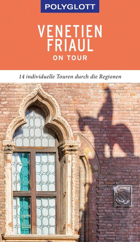 Daniela Schetar: POLYGLOTT on tour Reiseführer Venetien/Friaul, Buch