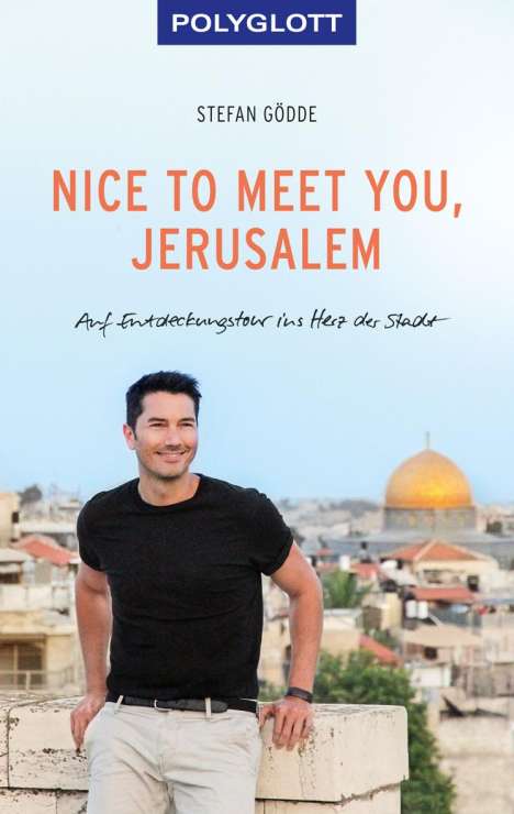 Stefan Gödde: Nice to meet you, Jerusalem, Buch