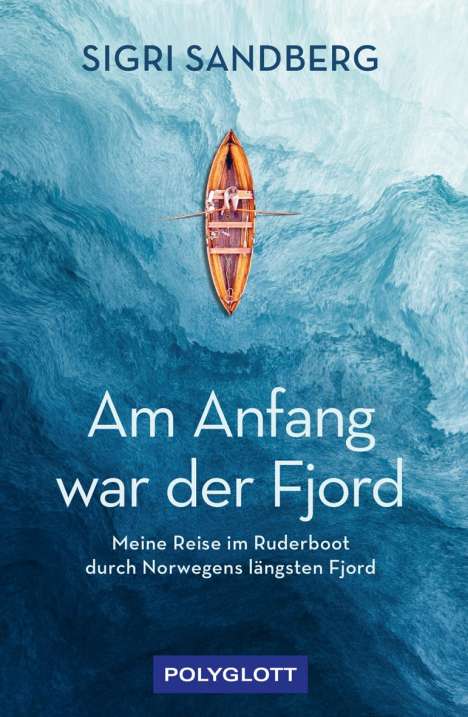 Sigri Sandberg: Am Anfang war der Fjord, Buch