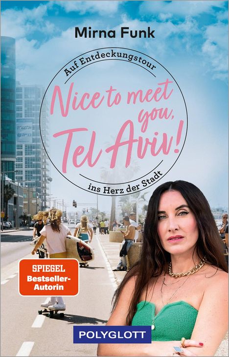 Mirna Funk: Nice to meet you, Tel Aviv!, Buch