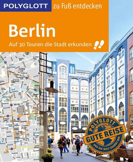 Ortrun Egelkraut: Egelkraut, O: POLYGLOTT Reiseführer Berlin zu Fuß entdecken, Buch