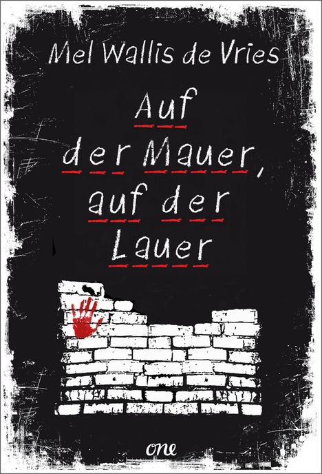 Mel Wallis De Vries: Auf der Mauer, auf der Lauer, Buch