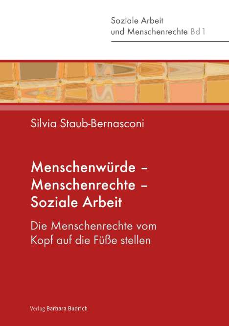 Silvia Staub-Bernasconi: Soziale Arbeit und Menschenrechte, Buch