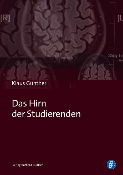 Klaus Günther: Das Hirn der Studierenden, Buch