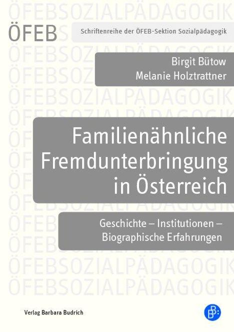 Birgit Bütow: Familienähnliche Fremdunterbringung in Österreich, Buch