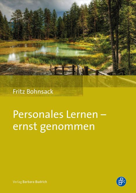 Fritz Bohnsack: Personales Lernen - ernst genommen, Buch