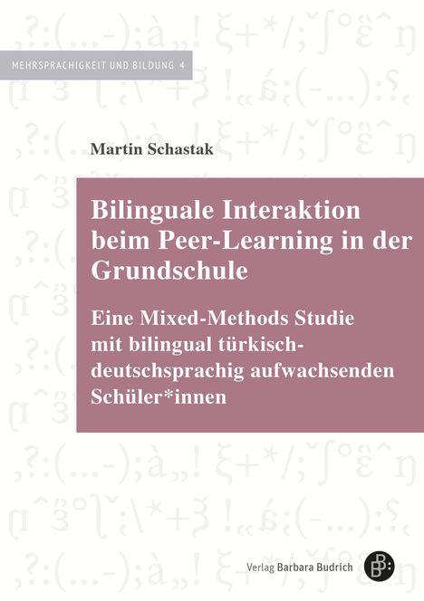 Martin Schastak: Bilinguale Interaktion beim Peer-Learning in der Grundschule, Buch