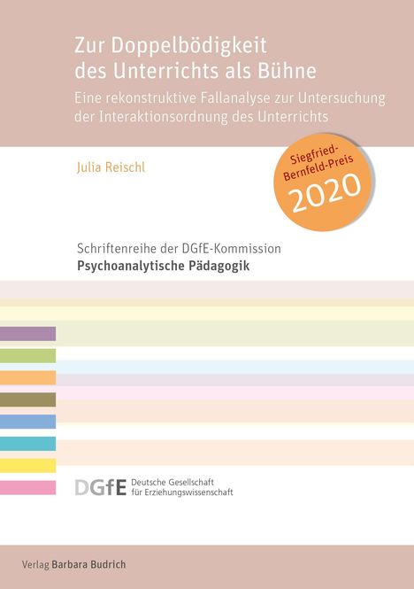 Julia Reischl: Reischl, J: Zur Doppelbödigkeit des Unterrichts als Bühne, Buch