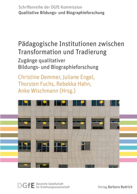 Pädagogische Institutionen zwischen Transformation und Tradierung, Buch