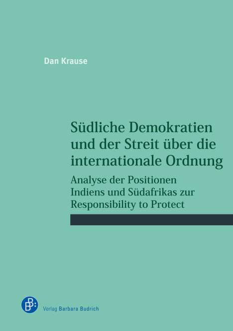 Dan Krause: Südliche Demokratien und der Streit über die internationale Ordnung, Buch