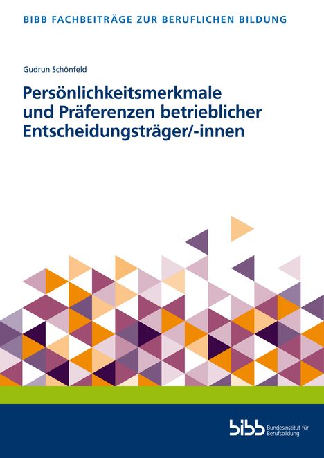 Persönlichkeitsmerkmale und Präferenzen betrieblicher Entscheidungsträger/-innen, Buch