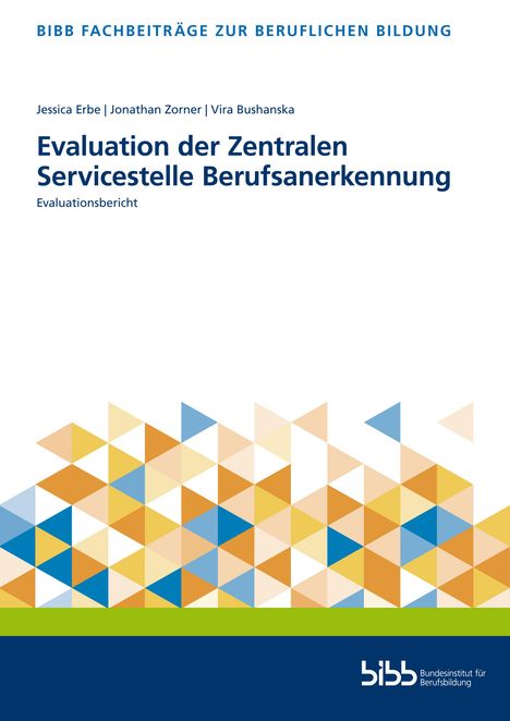 Jessica Erbe: Erbe, J: Evaluation der Zentralen Servicestelle Berufsanerke, Buch