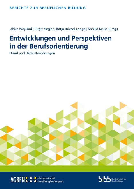 Ulrike Weyland: Entwicklungen und Perspektiven in der Berufsorientierung, Buch