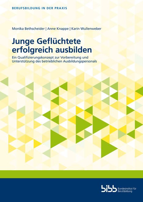 Monika Bethscheider: Junge Geflüchtete erfolgreich ausbilden, Buch