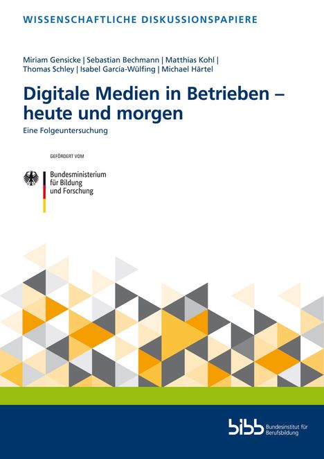Miriam Gensicke: Gensicke, M: Digitale Medien in Betrieben - heute und morgen, Buch